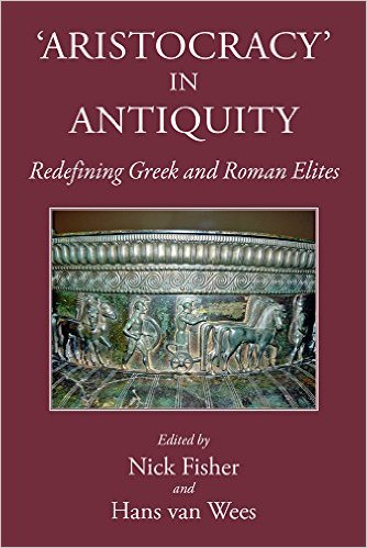 『Aristocracy in Antiquity: Redefining Greek and Roman Elites. 』
