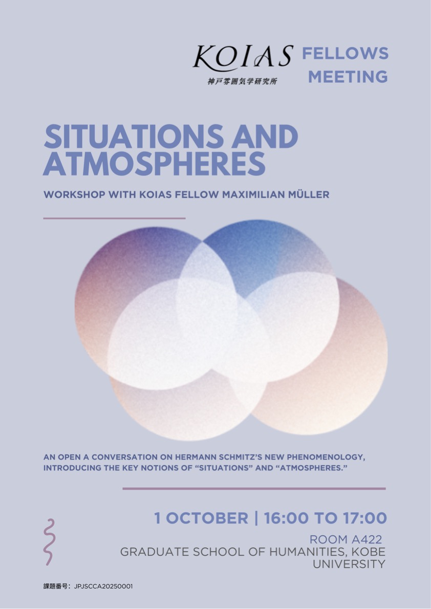 KOIAS Fellows Meeting - Workshop on Situations and Atmospheres with Maximilian Müller - October 1, 2025